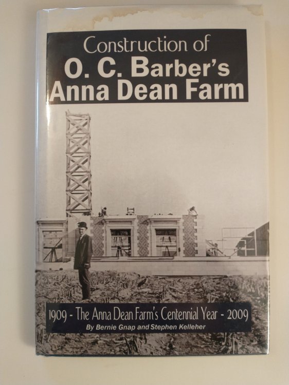 CONSTRUCTION OF O.C. BARBER'S ANNA DEAN FARM